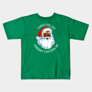 Black Santa "Somebody's Watching Me" Kids T-Shirt